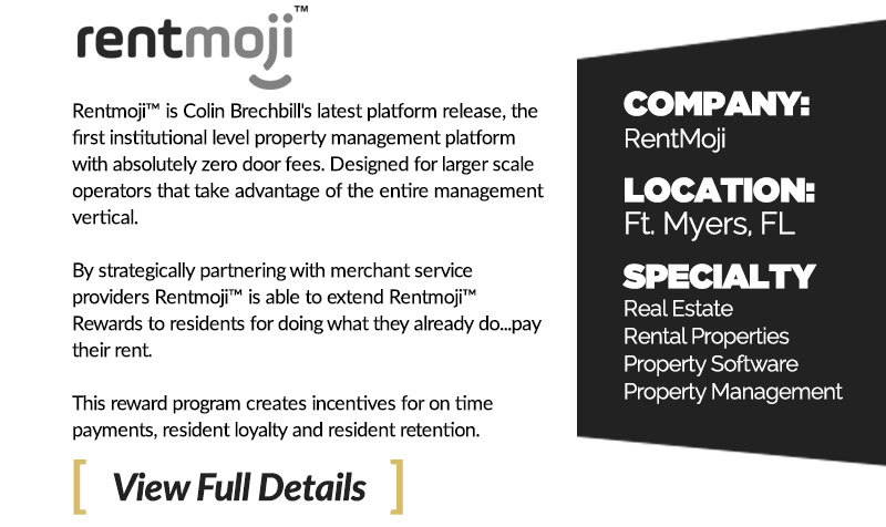 Rentmoji™ is Colin Brechbill's latest platform release, the first institutional level property management platform with absolutely zero door fees. Designed for larger scale operators that take advantage of the entire management vertical. 